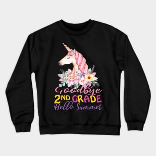 Unicorn Goodbye School T-Shirt 2nd Grade Gift Crewneck Sweatshirt